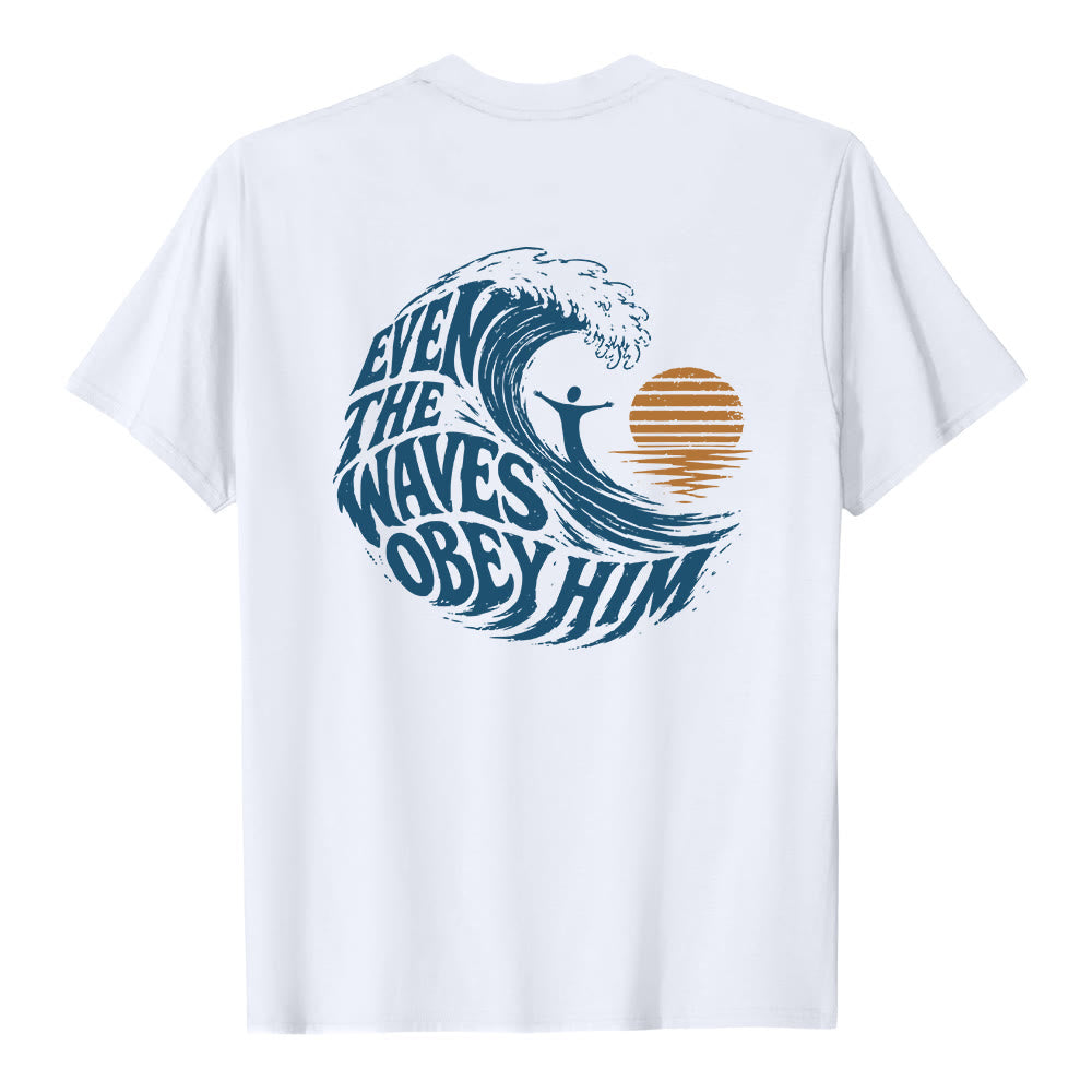 Christianartworkshop Sogar die Wellen gehorchen ihm – Klassisches T-Shirt mit doppelseitigem Wellenmotiv - image 10