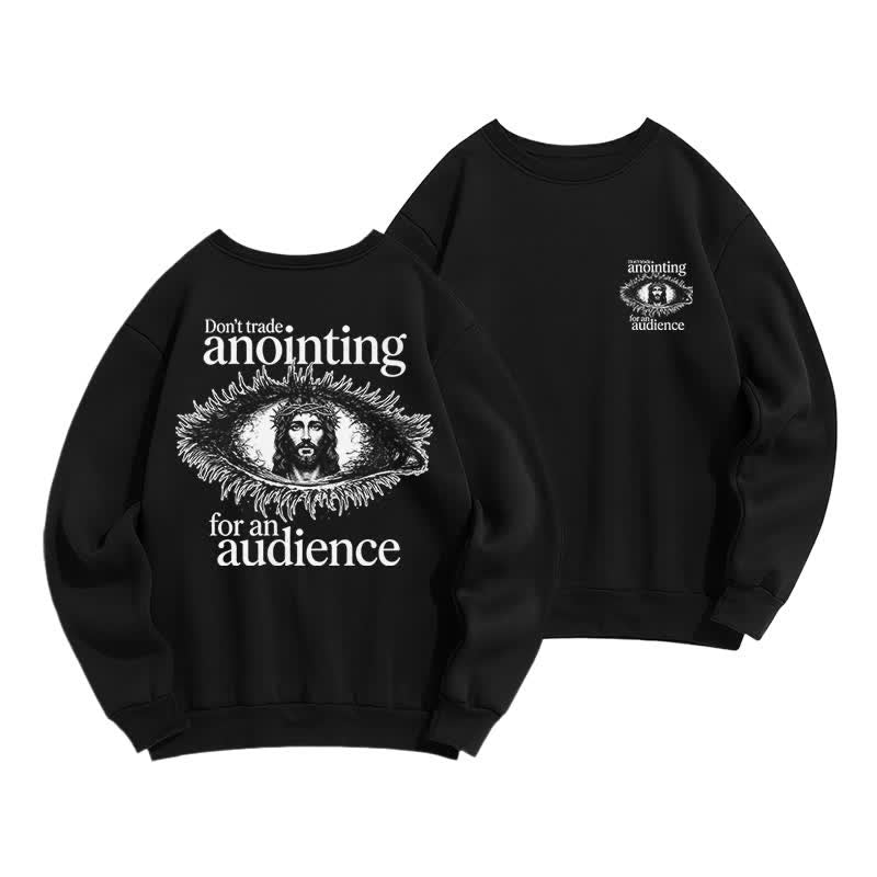 Christianartworkshop Tausche nicht die Salbung gegen ein Publikum – Grafik-Sweatshirt - Schwarz - 2XL - image 9