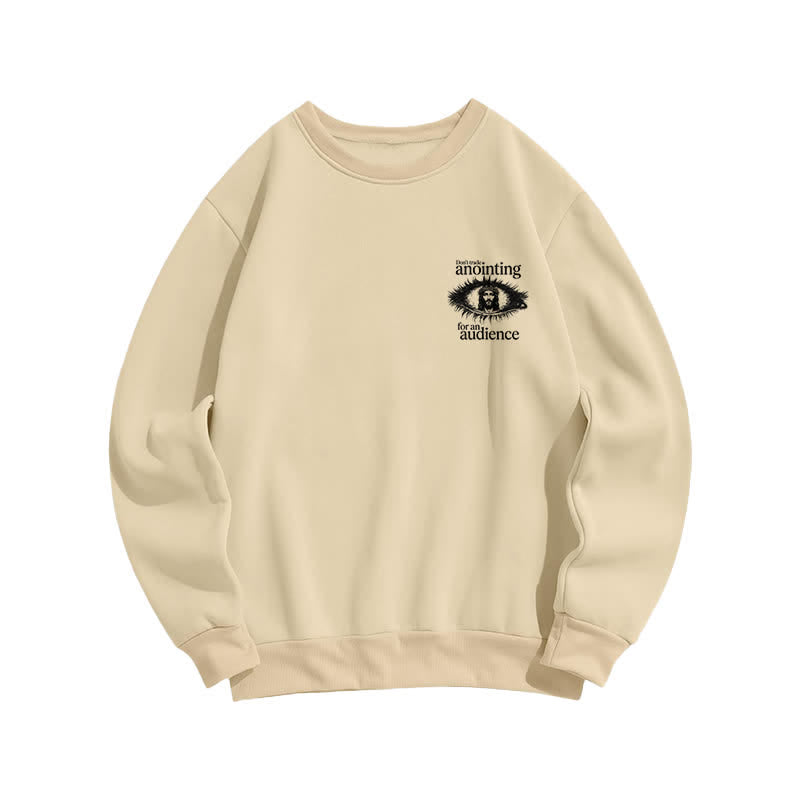 Christianartworkshop Tausche nicht die Salbung gegen ein Publikum – Grafik-Sweatshirt - image 17