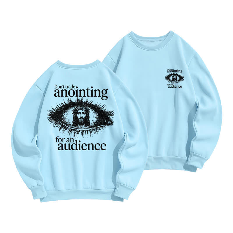Christianartworkshop Tausche nicht die Salbung gegen ein Publikum – Grafik-Sweatshirt - Blau - 2XL - image 6